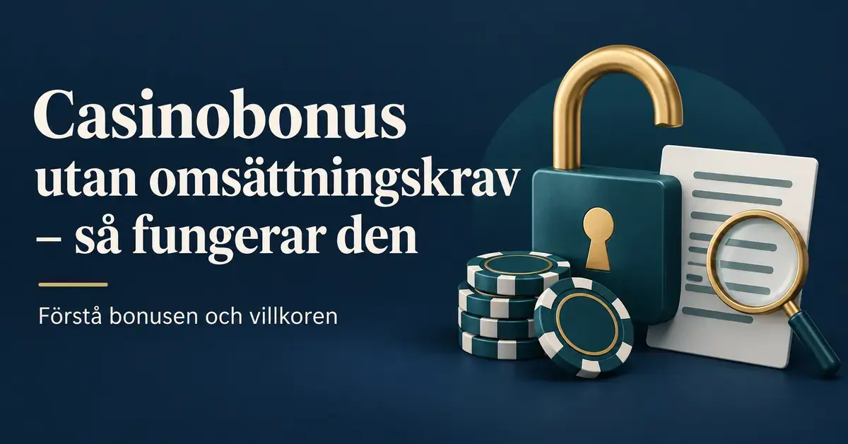 Illustration av ett öppet hänglås, kasinomarker och ett villkorsdokument med förstoringsglas intill rubriken ”Casinobonus utan omsättningskrav – så fungerar den”.